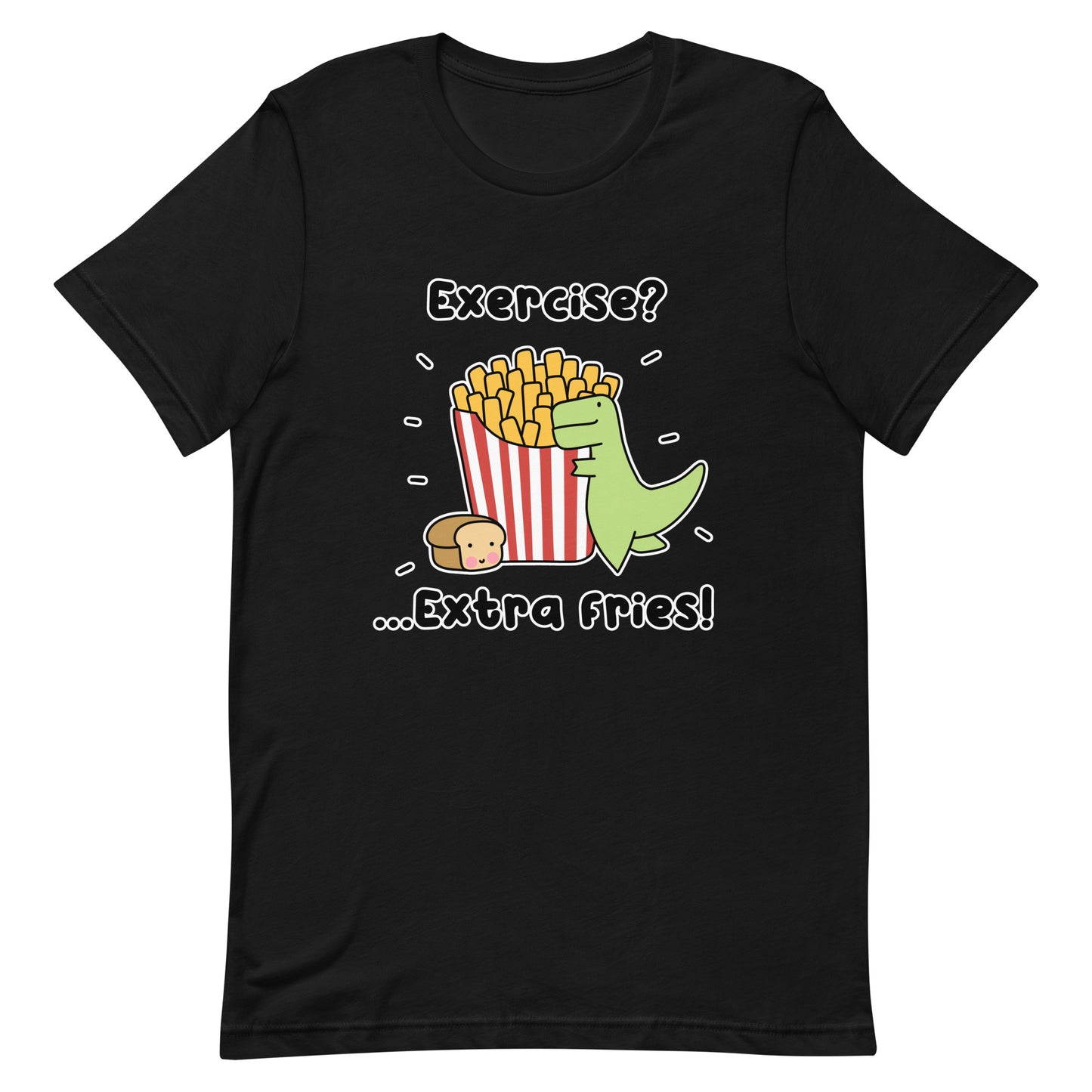 Extra Fries Unisex T-Shirt