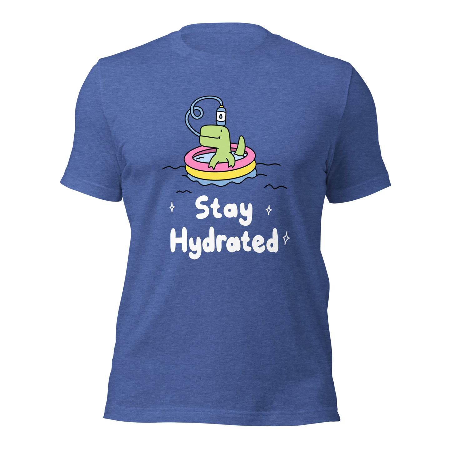 Stay Hydrated Unisex T-Shirt