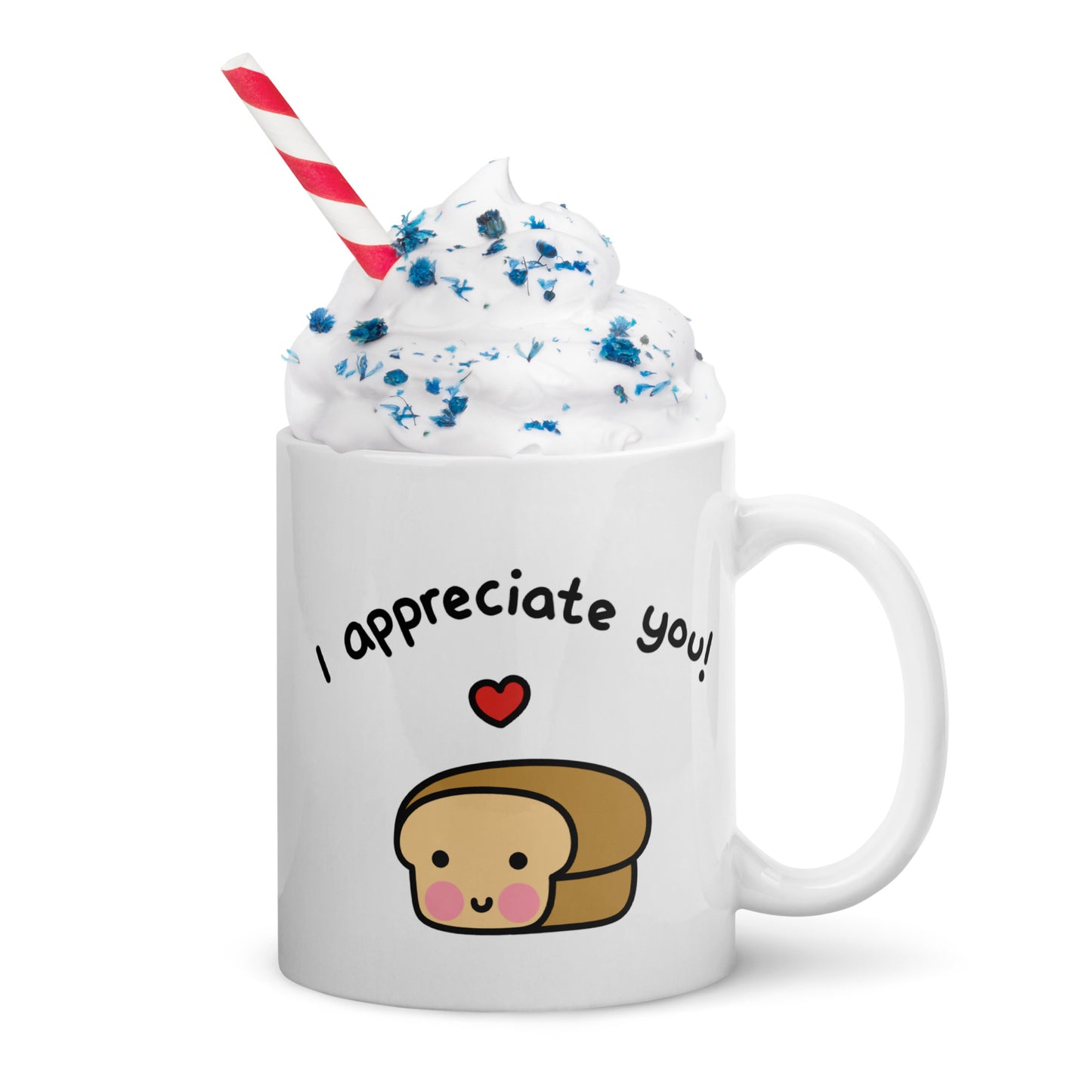 I Appreciate You Mug