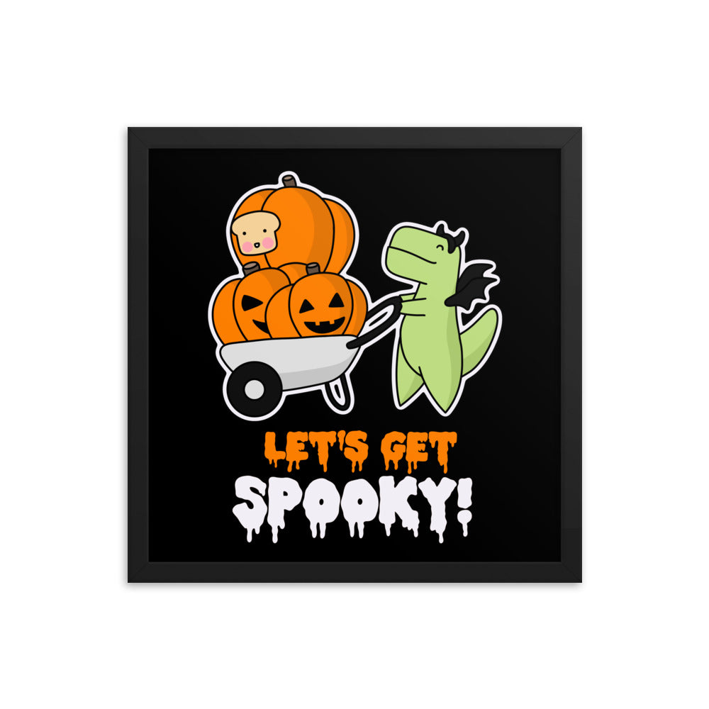 Let's Get Spooky Framed poster