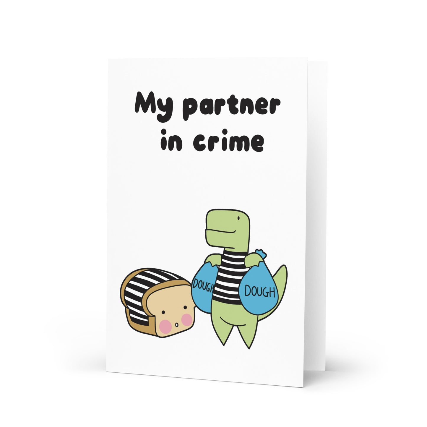 My Partner In Crime Greeting Card