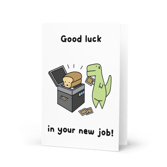 Good Luck In Your New Job Greeting Card