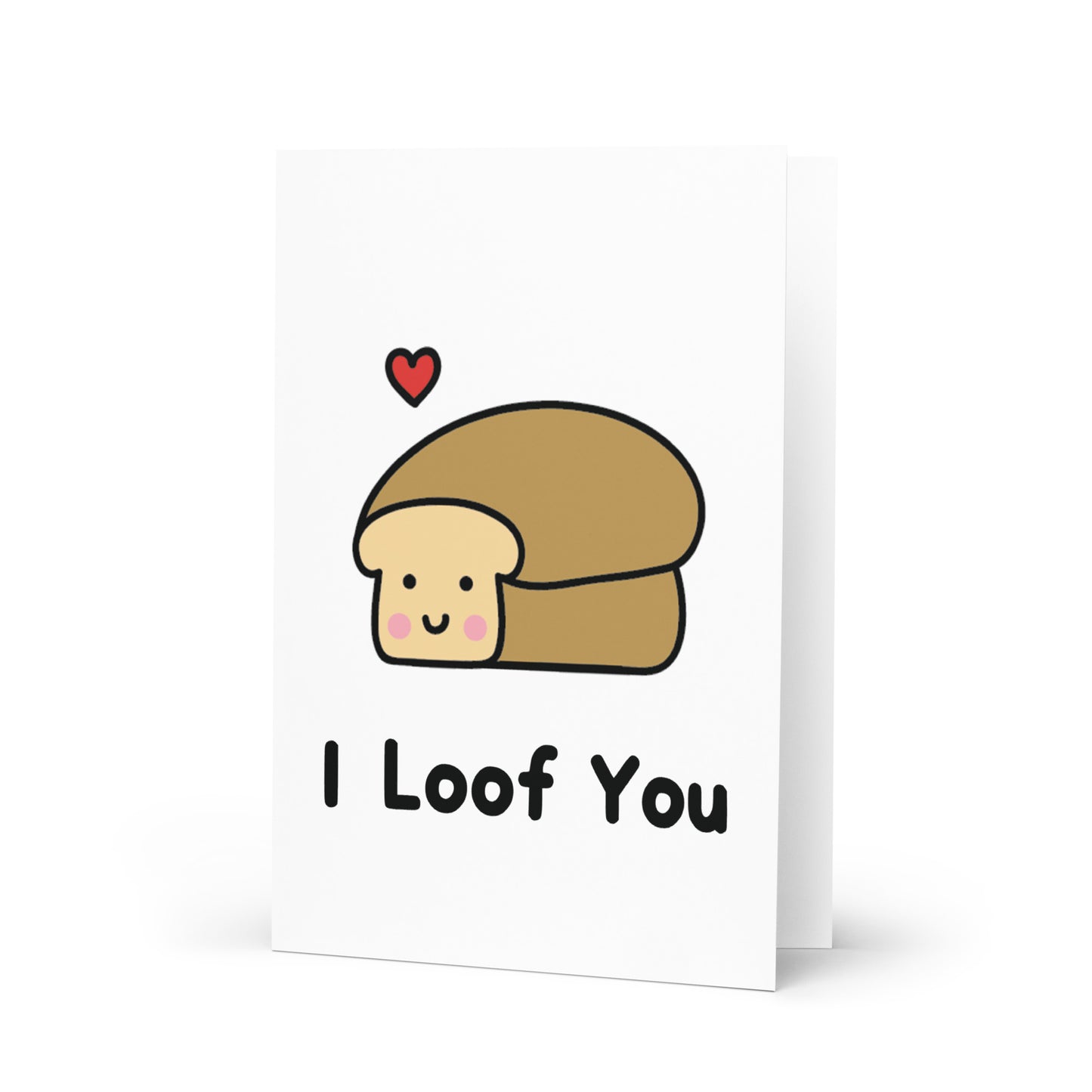 I Loof You Greeting Card