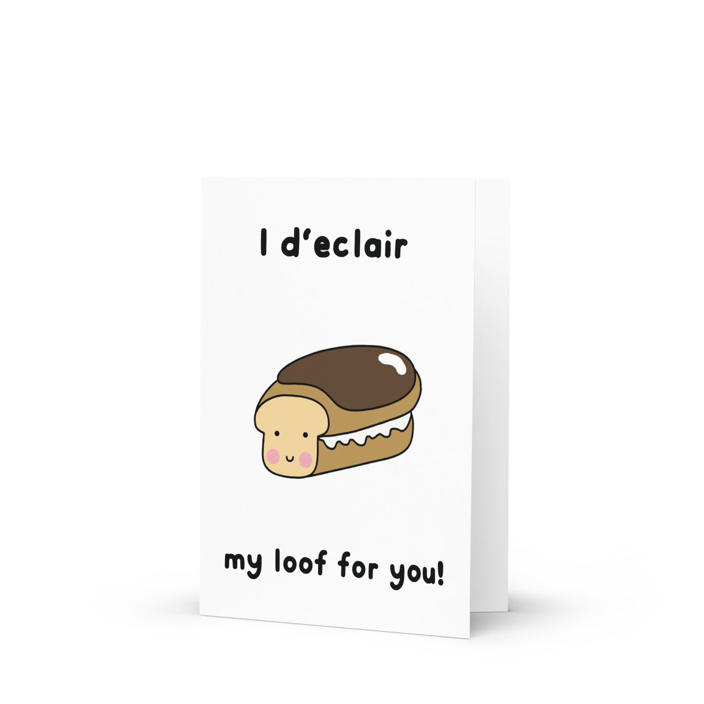 I D'eclair My Loof For You Greeting Card