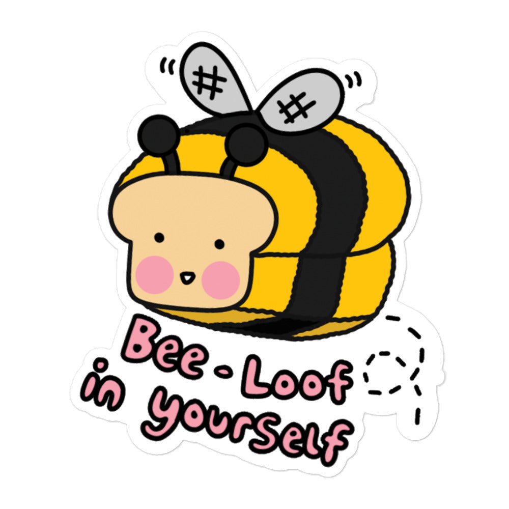 Bee-Loof In Yourself Vinyl Sticker