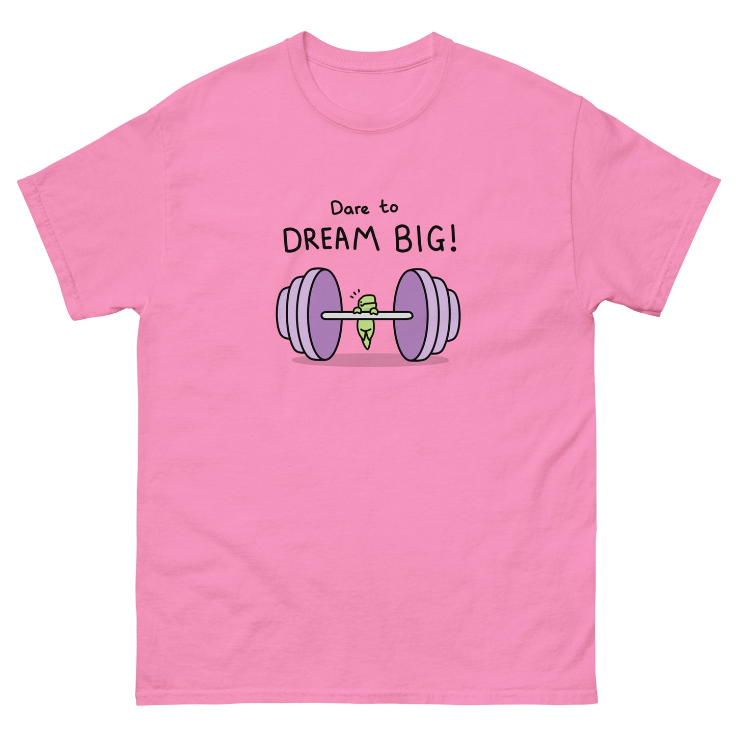 Dare to Dream BIG Unisex T-Shirt