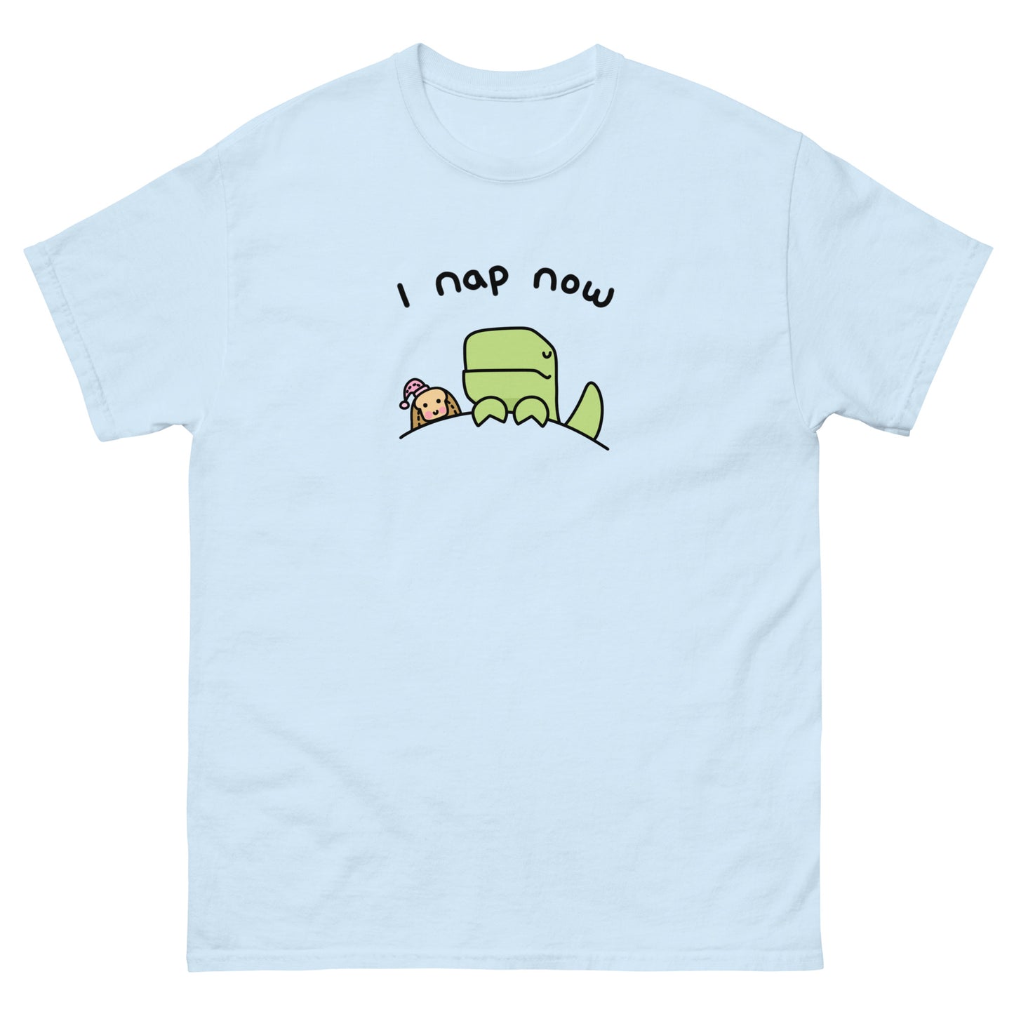 I Nap Now T-Shirt