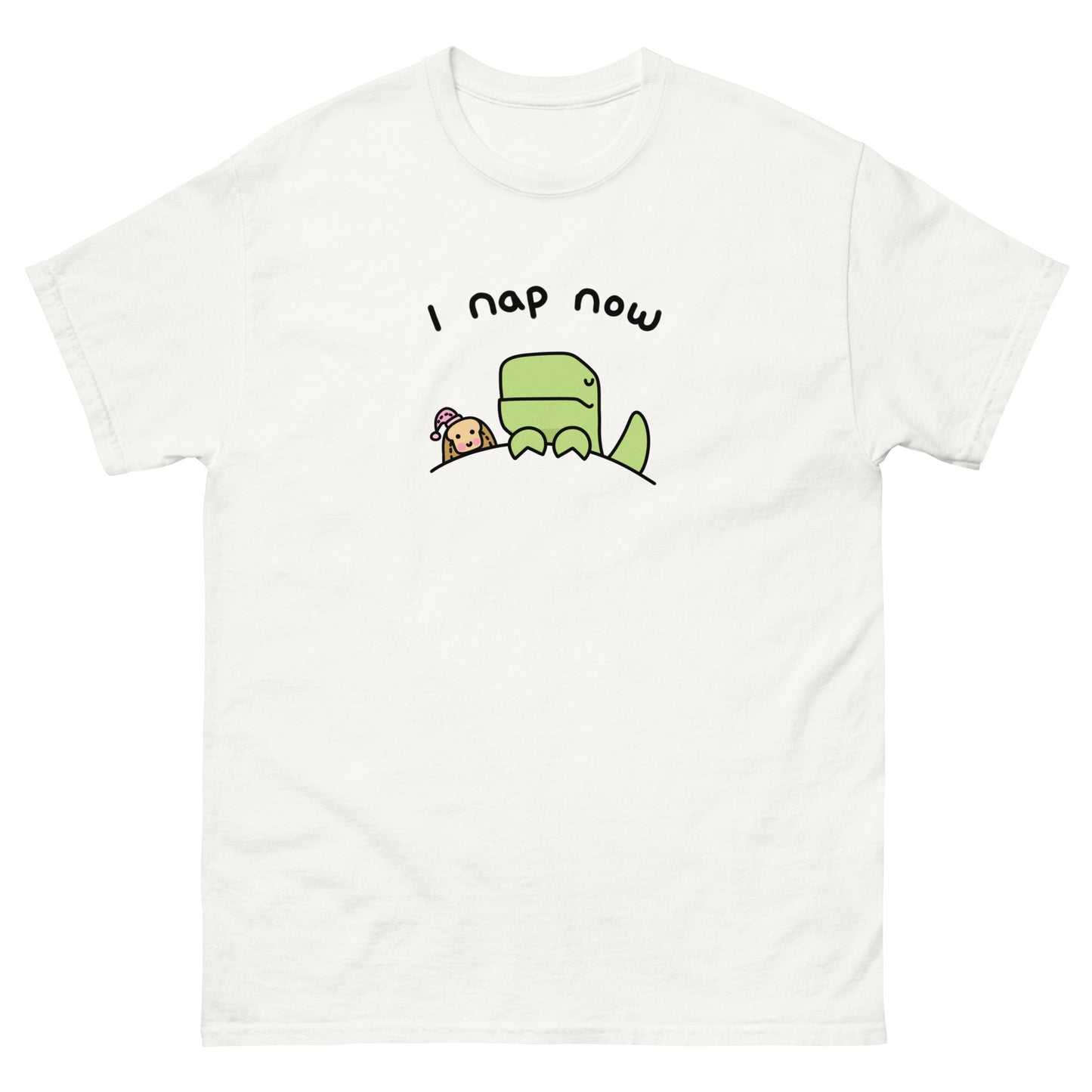 I Nap Now T-Shirt