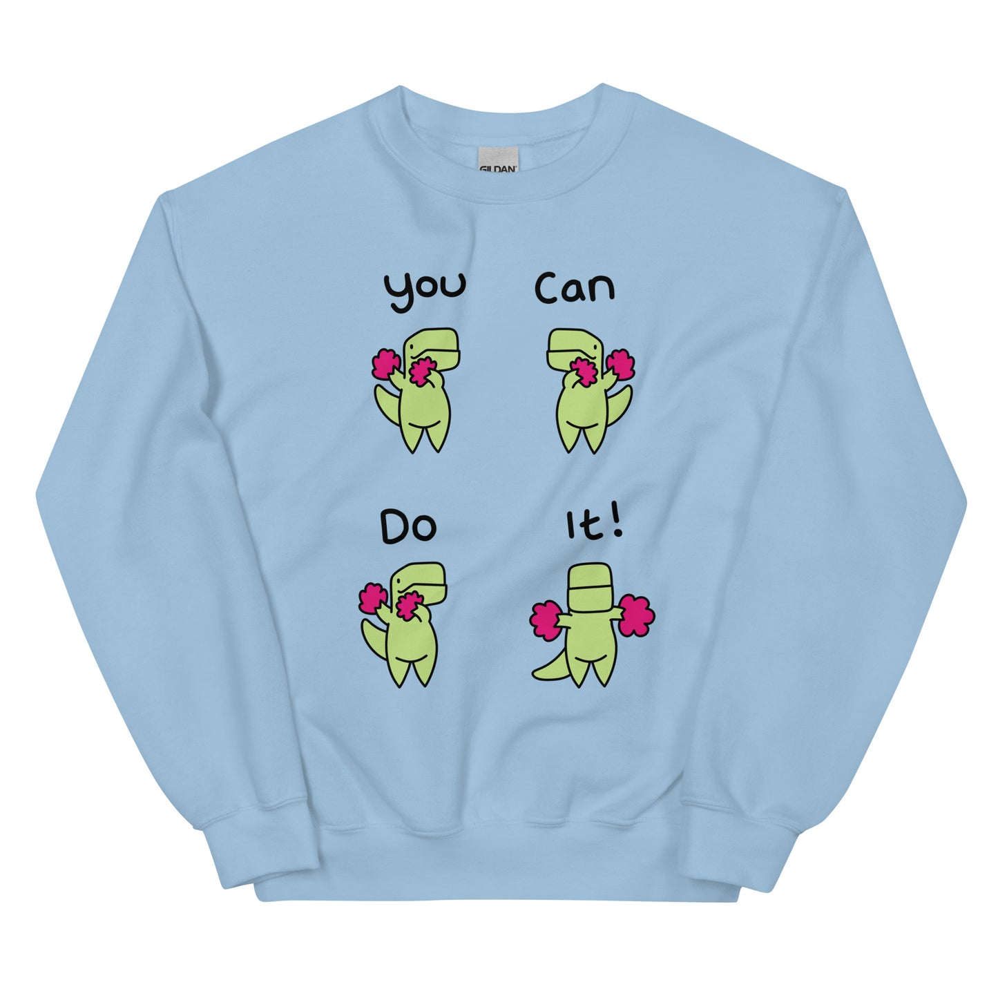 You Can Do It Unisex Sweatshirt