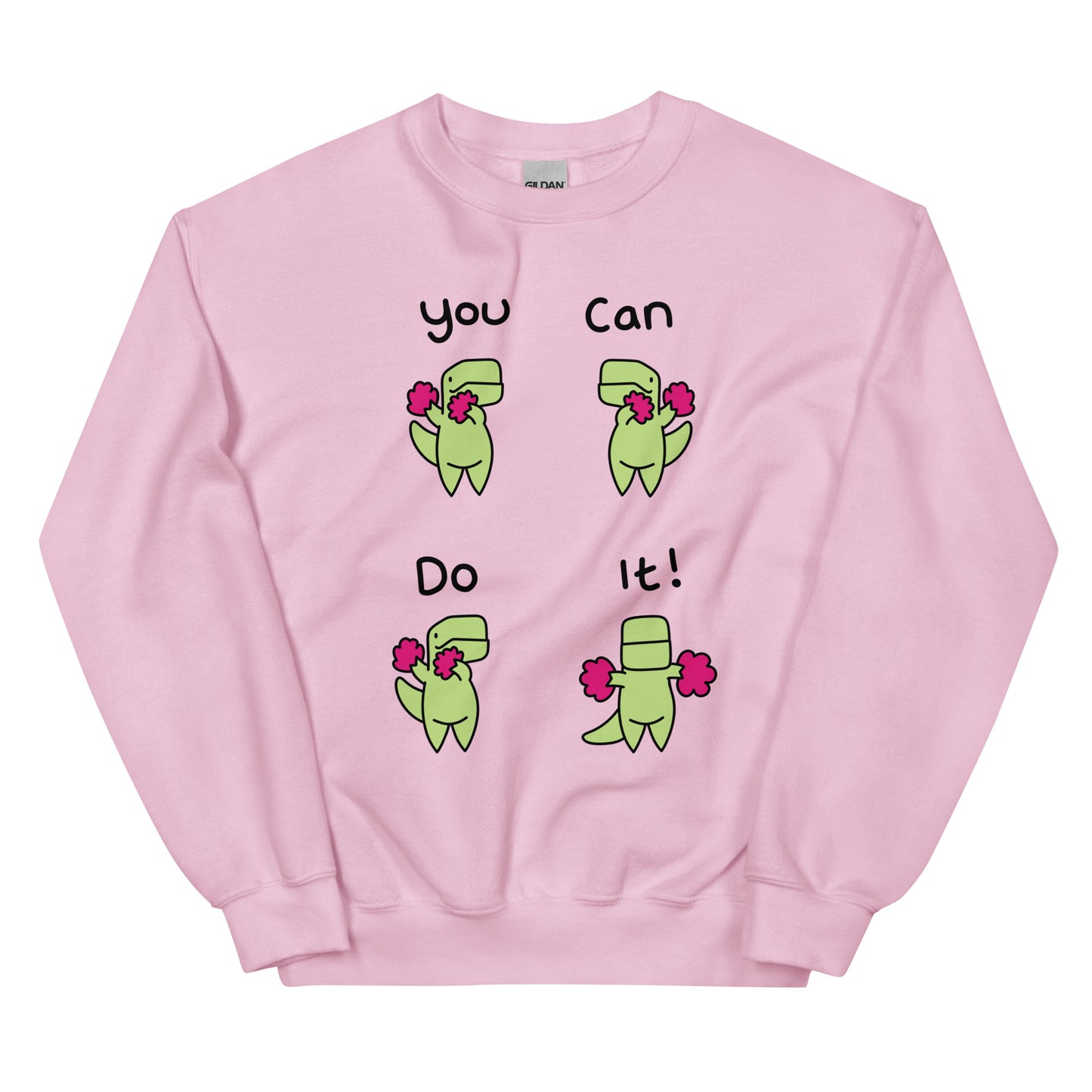 You Can Do It Unisex Sweatshirt