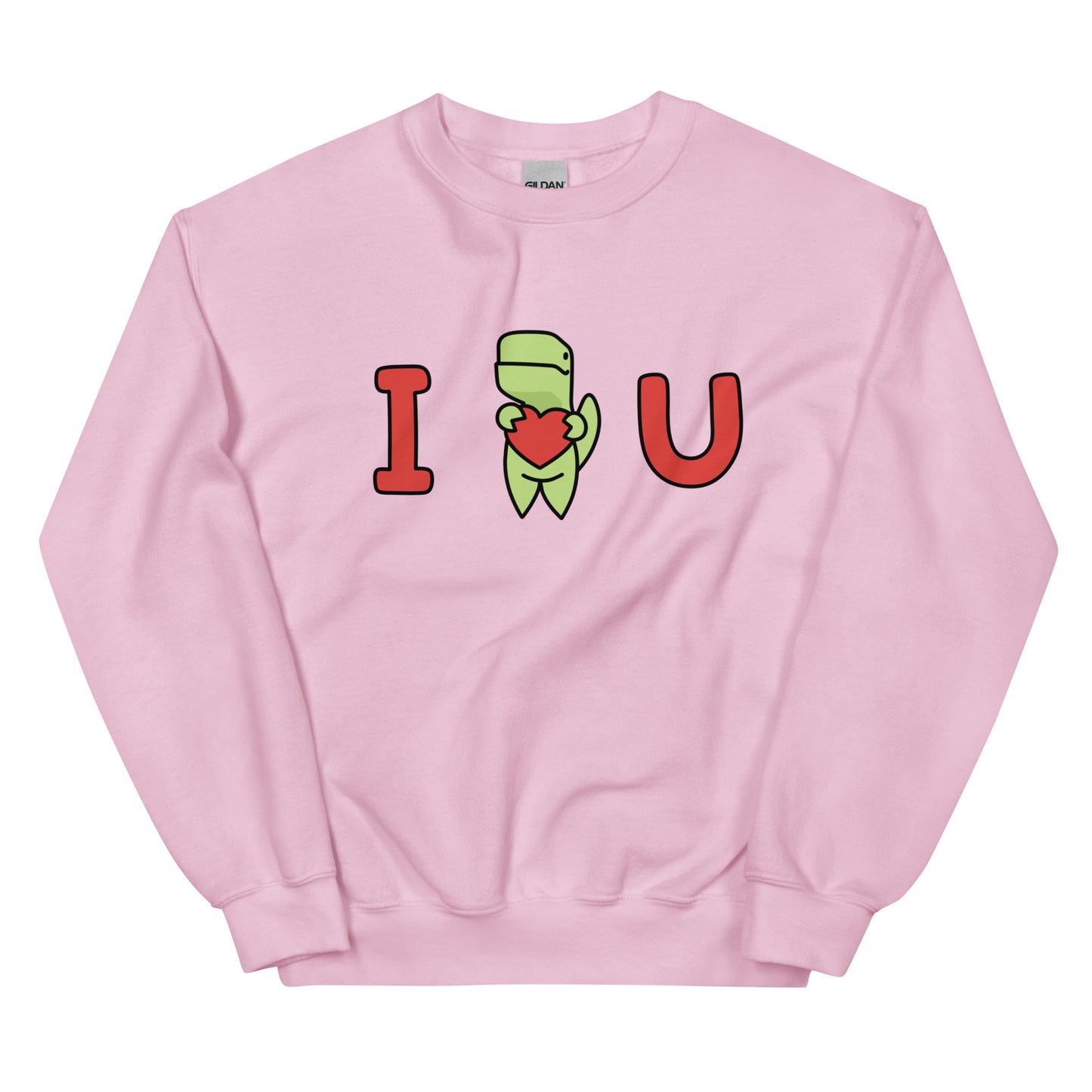 I Love You Unisex Sweatshirt