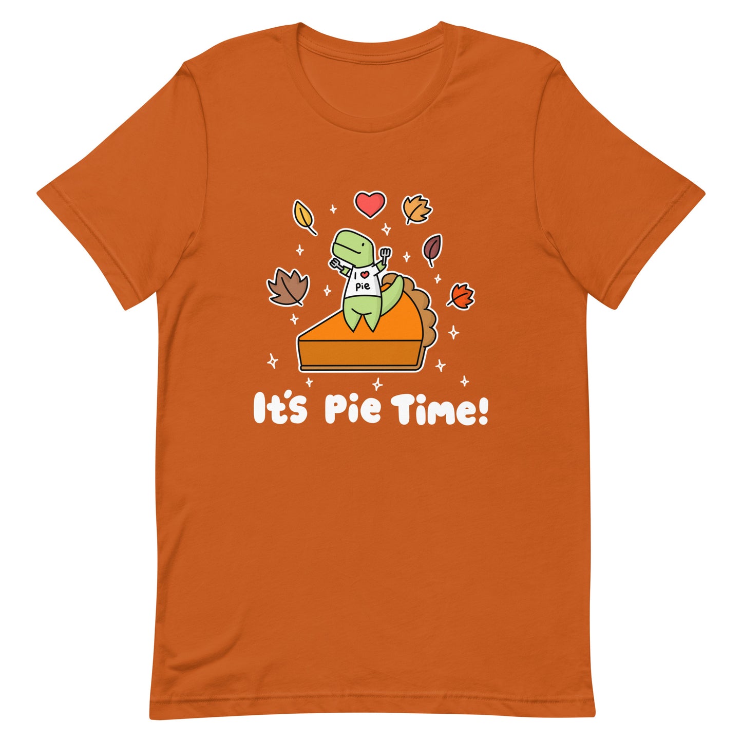 It's Pie Time Unisex T-Shirt