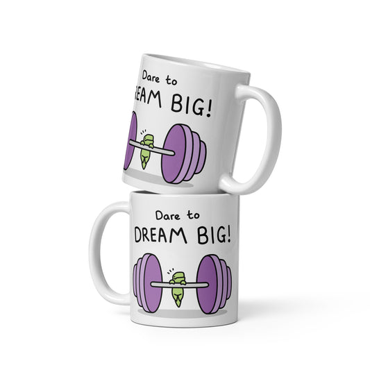 Dare to Dream Big Mug